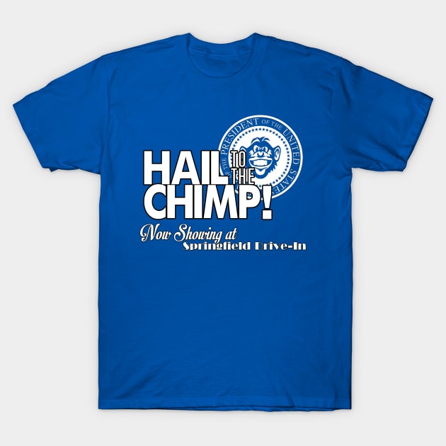 Hail to the Chimp! T-Shirt by inesbot